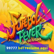 99777 bet reclame aqui